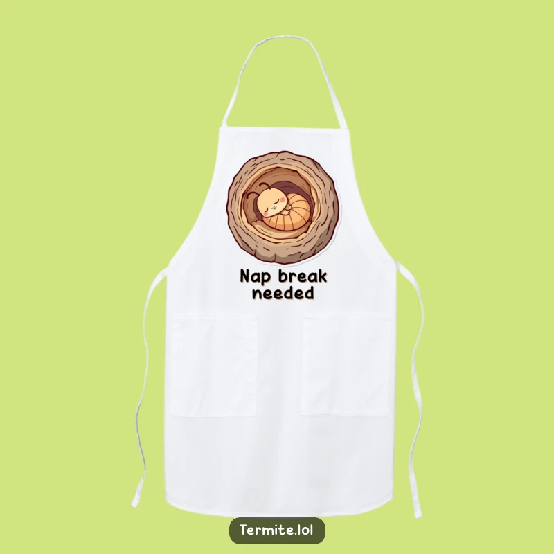 Funny Sleepy Termite Apron - Kitchen Nap Time, Perfect Funny Gift