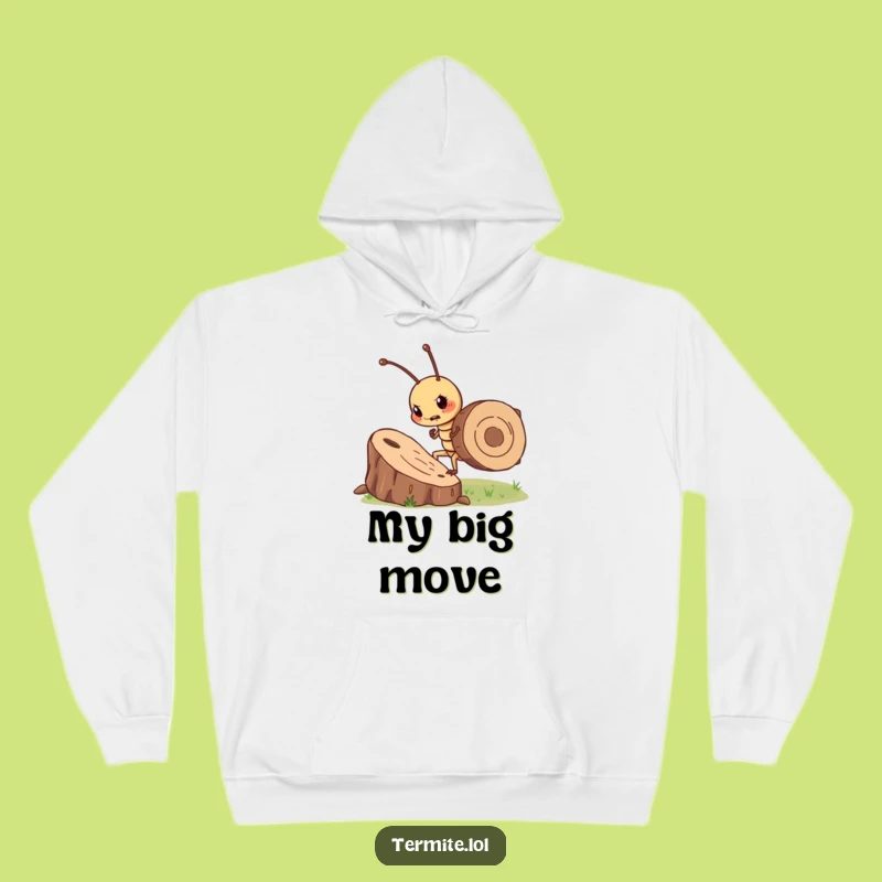 Funny Determined Termite Hoodie - Conquer with Wood Chips, Ideal Funny Gift